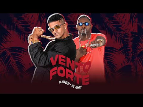 CL NO BEAT, MC JONNY - VENTO FORTE - REMIX BREGA FUNK