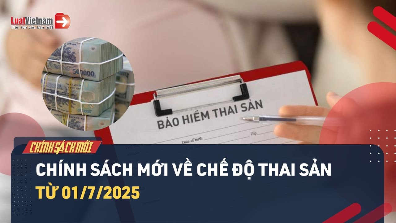 6 chính sách mới về chế độ thai sản từ 01/7/2025