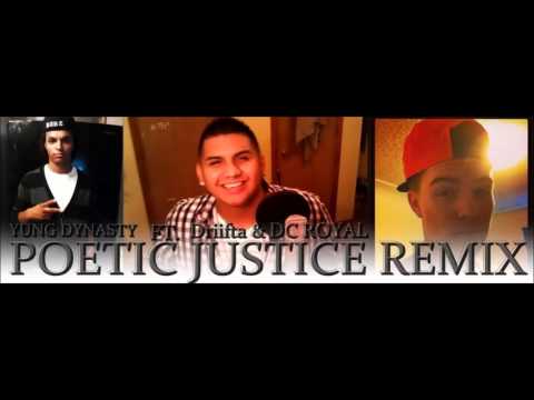 Yung Dynasty - Ft. Driifta & Dc Royal - "Poetic Justice Remix"