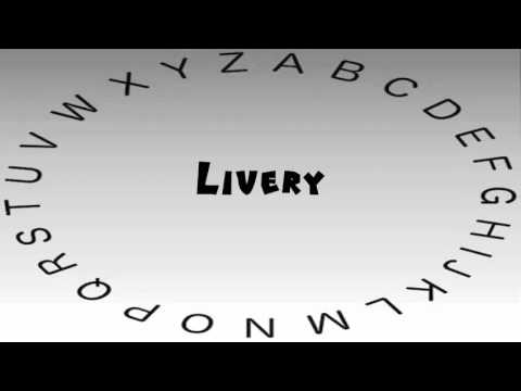 How to Say or Pronounce Livery