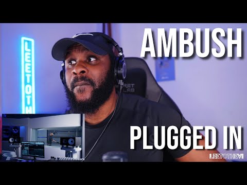 Ambush - Plugged In w/ Fumez The Engineer | Mixtape Madness [Reaction] | LeeToTheVI