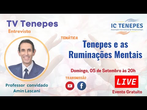 Tenepes e as Ruminações Mentais - Amin Lascani