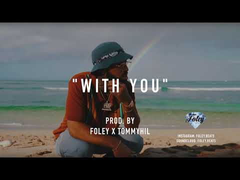 *FREE* Larry June x Dom Kennedy x Jay Worthy Type beat - "With You" (Prod. Foley x Tommyhil)