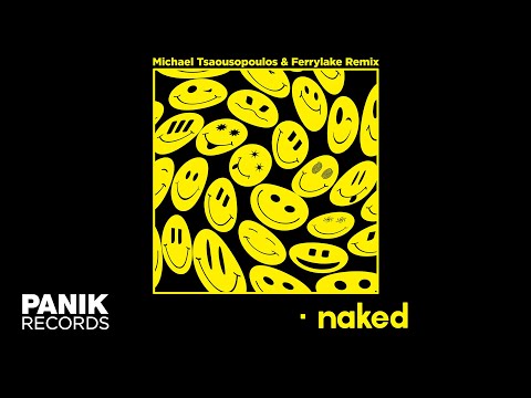 Playmen & DAMIANO - Naked (Michael Tsaousopoulos & Ferrylake Remix) - Official Audio Release
