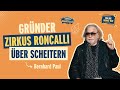 33 Bernhard Paul Er Hat Den Weltbekannten Zirkus Roncalli Erfunden