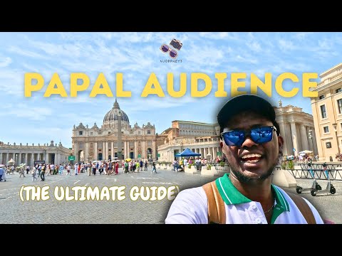 Vatican Papal Audience: Everything You Need to Know (THE ULTIMATE GUIDE)