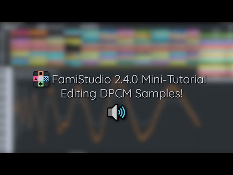 FamiStudio 2.4.0 Mini-Tutorial - Editing DPCM Samples