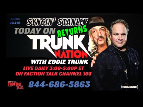 Syncin’ Stanley Returns To The Eddie Trunk/Trunk Nation Show 4th Appearance