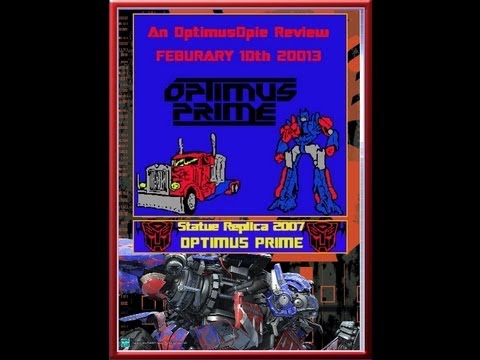An OptimusOpie Review: 2007 Movie Replica Statue Optimus Prime