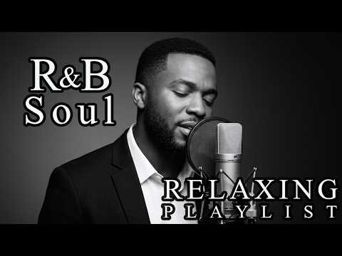 【R&B Soul】Romantic Love Songs 💖 Smooth Slow Jams & Relaxing Night Vibes