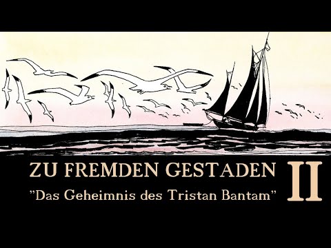 Zu fremden Gestaden - 02 - Das Geheimnis des Tristan Bantam (Anemoia mit Corto Maltese)