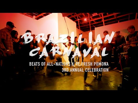 Beats of All-Nations & Re:Fresh Pomona's 3rd Annual Brazilian Carnaval (2013)
