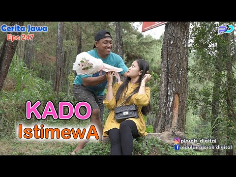 KADO ISTIMEWA || Eps 247 || Cerita Jawa