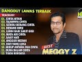 MEGGI Z, ALBUM DANGDUT PALING DI CARI, NOSTALGIA KENANGAN KITA