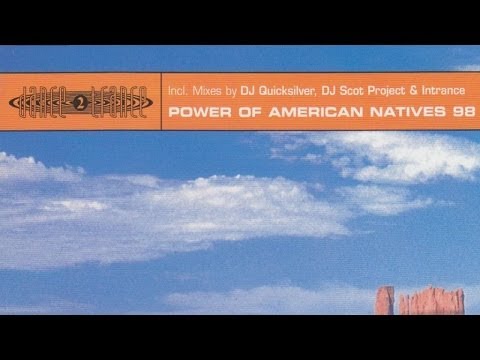 Dance 2 Trance - Power of American Natives '98 (Dj Quicksilver Mix)