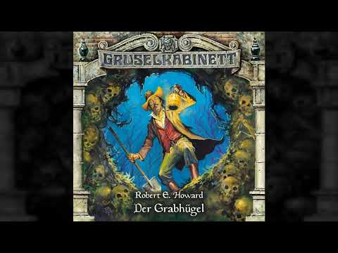 Gruselkabinett - Folge 60: Der Grabhügel (Komplettes Hörspiel)