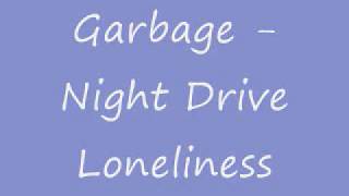 Night Drive Loneliness   Garbage subtitulada