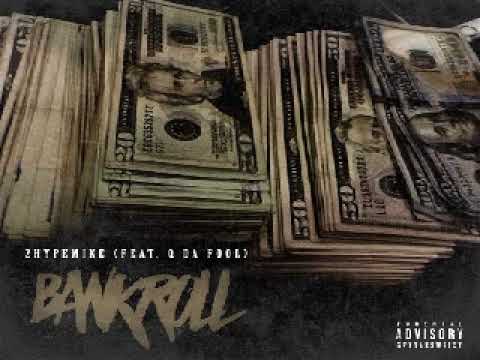 2HypeMike - Bankroll (Feat. Q Da Fool)
