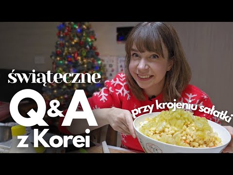 Dlaczego moi Rodzice nie przyjadą na Święta? Q&A z Korei przy krojeniu sałatki - Święta w Korei