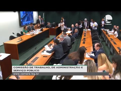 Trabalho, Administração e Serviço Público - Votação de propostas - 21/08/19