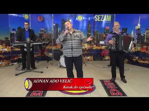 Adnan Ado Velić - Korak do vječnosti -  Sezam Produkcija