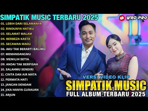 RINDUNYA HATIKU - LEBIH DARI SELAMANYA - Irwan Ft Laila Ayu - SIMPATIK MUSIC FULL ALBUM 2025