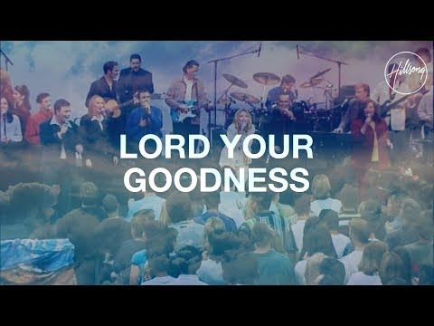 Thumbnail for Lord Your Goodness video