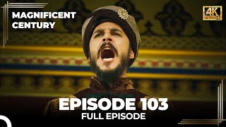 Download lagu Magnificent Century Episode 103 | English Subtitle (4K) mp3 Download lagu Magnificent Century Episode 103 | English Subtitle (4K) mp3