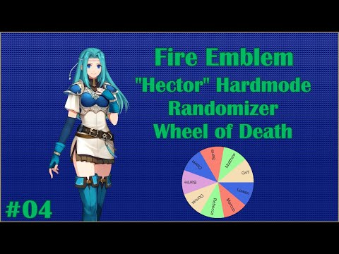 Fire Emblem 7 - Wheel of Death Randomizer [Part 4]