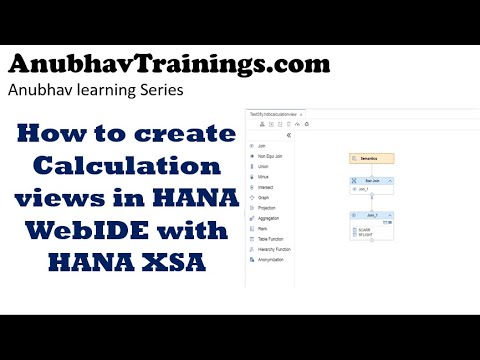 Create Calculation Views in XSA HANA Web IDE modeling Calculation views contact anubhavtrainings com