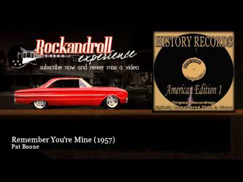 Pat Boone - Remember You're Mine - 1957 - Rock N Roll Experience