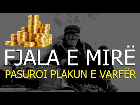 Fjala e mire qe pasuroi plakun e varfer! Histori motivuese