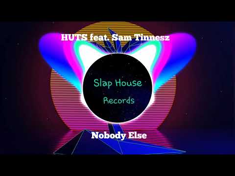 HUTS feat. Sam Tinnesz - Nobody Else