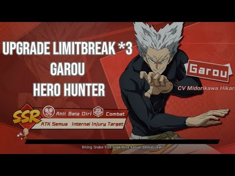Upgrade Limitbreak*3 Buka gambar garou - One Punch Man The Strongest