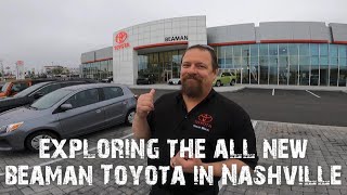 Touring the all new Beaman Toyota. One of the newest buildings for one of the oldest dealerships.
