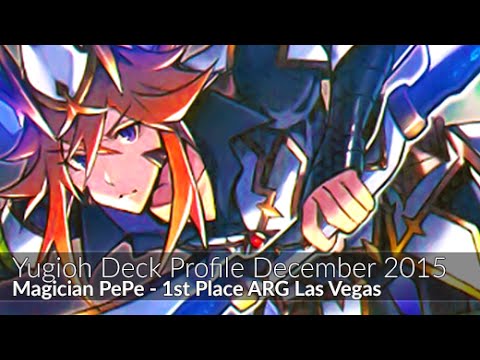 Magician Pepe - 1st Place ARG Las Vegas Patrick Hoban - Yugioh Deck Profile December 2015