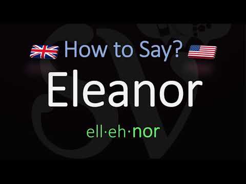 How to Pronounce Eleanor? Name Pronunciation