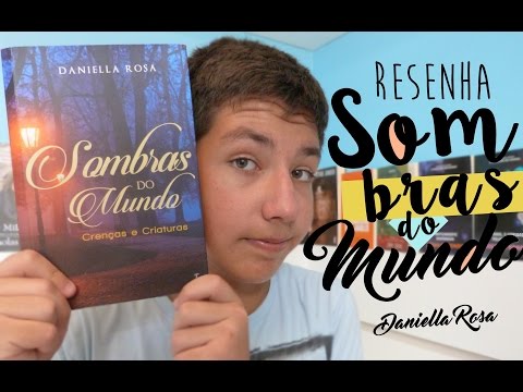 RESENHA #36 -Sombras do mundo.