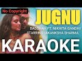 Jugnu KARAOKE | Badshah | No Copyright Music