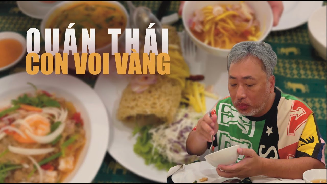 Thai Food in Ho Chi Minh City with Nguyễn Quang Dũng