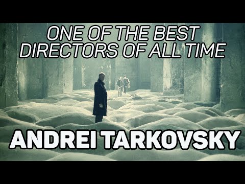 Andrei Tarkovsky | One of The Best Directors of All Time