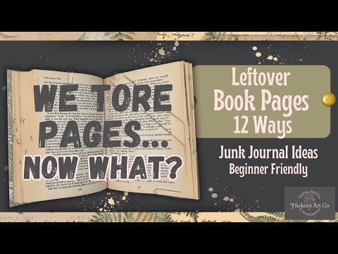 What to Do With Torn Out Book Pages | 12+ Must-Try Junk Journal Ideas (Tags, Pockets and More)