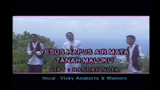 Download lagu Vicky Anakotta & Mainoro - YESUS HAPUS AIR MATA TANAH MALUKU mp3