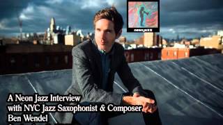 A Neon Jazz Interview with NYC Jazz Saxophonist & Composer Ben Wendel