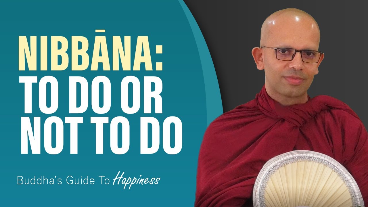 Nibbana: To Do Or Not To Do