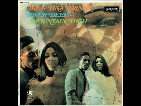 Ike and Tina Turner River Deep Mountain High