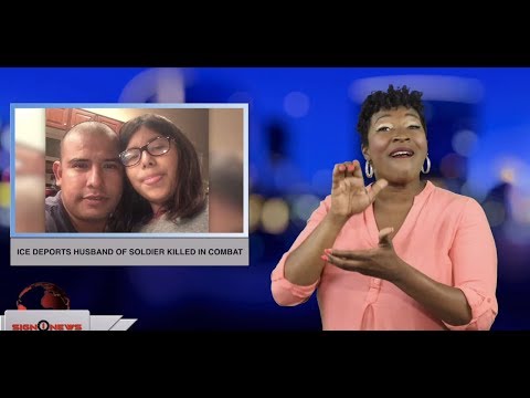 ICE deports husband of soldier killed in combat (ASL - 4.16.19)