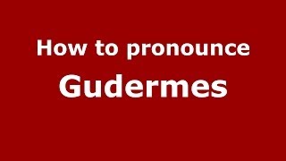 How to pronounce Gudermes