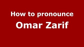 How to pronounce Omar Zarif
