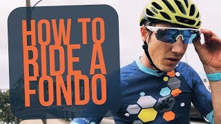 HOW TO RIDE A FONDO